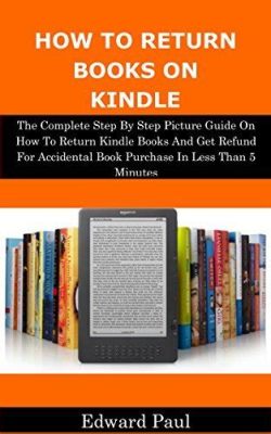 How to Return Books on Kindle: A Detailed Guide with Insights